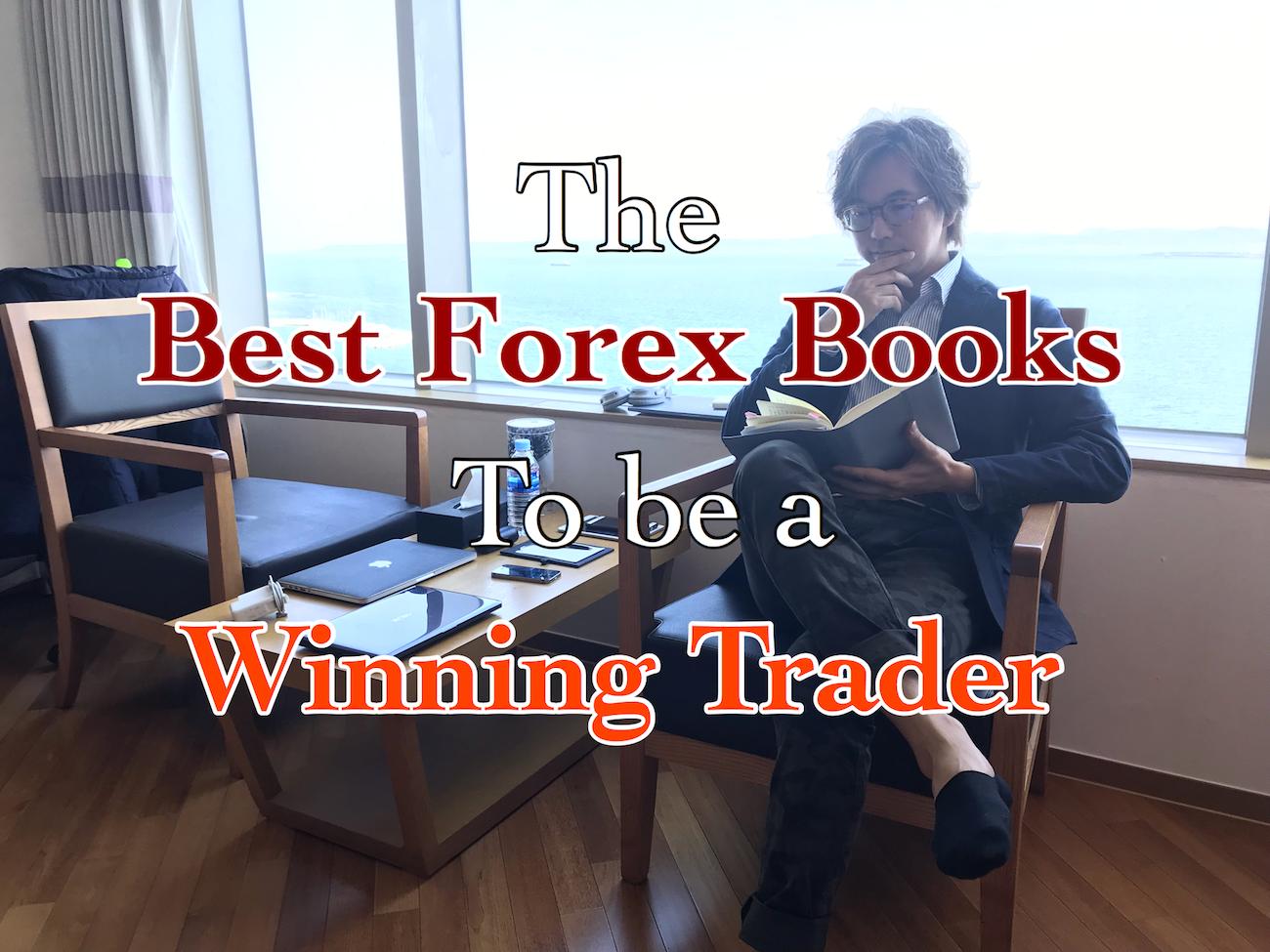 The Best Forex Books you must read to be a Winning Trader