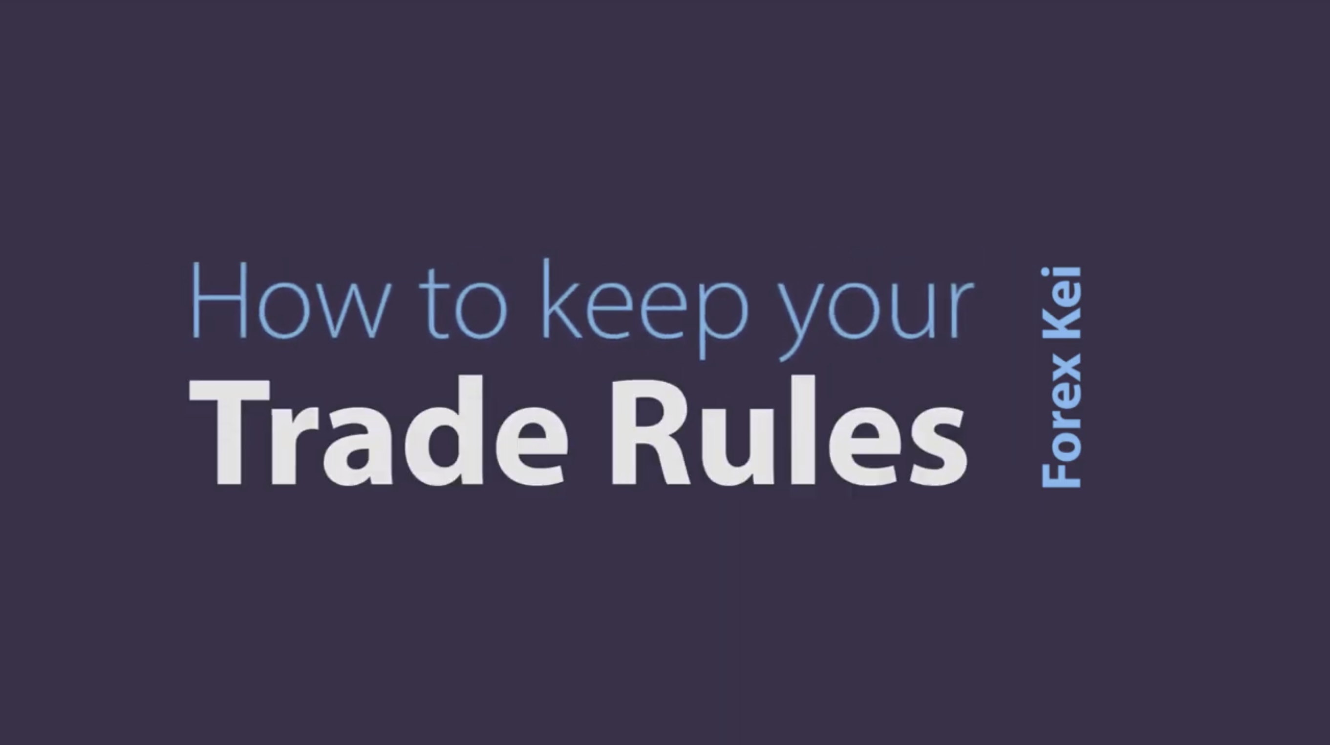How to keep your trade rules based on psychology